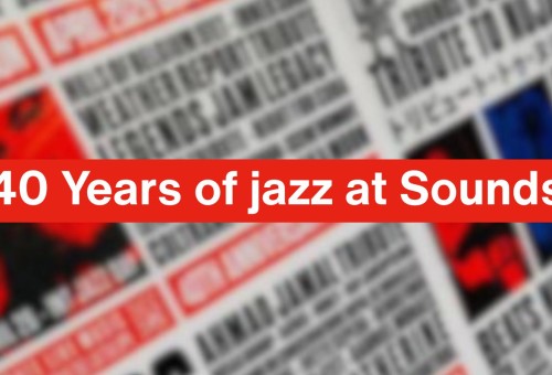 40 years of jazz at the Sounds