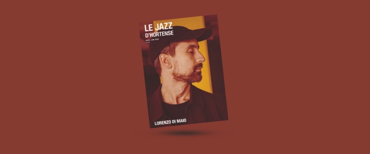 Retrouvez "Le Jazz d'Hortense #132" en version papier et en ligne