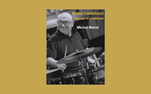The book ‘Bruno Castellucci – The Journey of a Sideman’ available in English