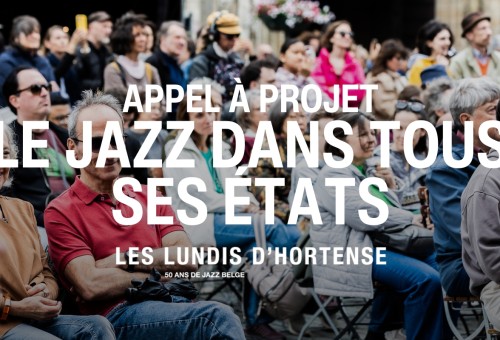 Oproep tot kandidaatstelling: "Le Jazz dans tous ses états"
