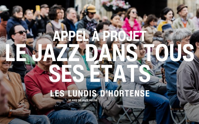 Appel à candidature : "Le Jazz dans tous ses états"