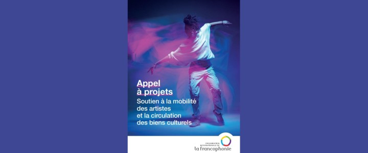 Appel à projets: Organisation Internationale de la Francophonie