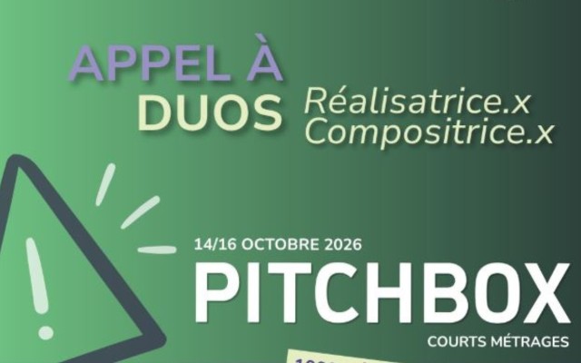Appel à duos: Pitchbox à destination de duos de réalisatrices* et compositrices*