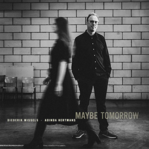 maybe tomorrow