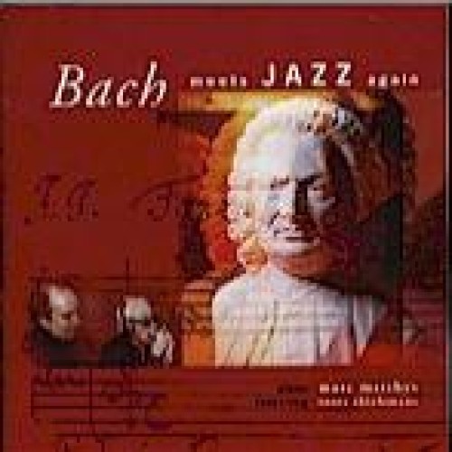 Bach Meets Jazz Again