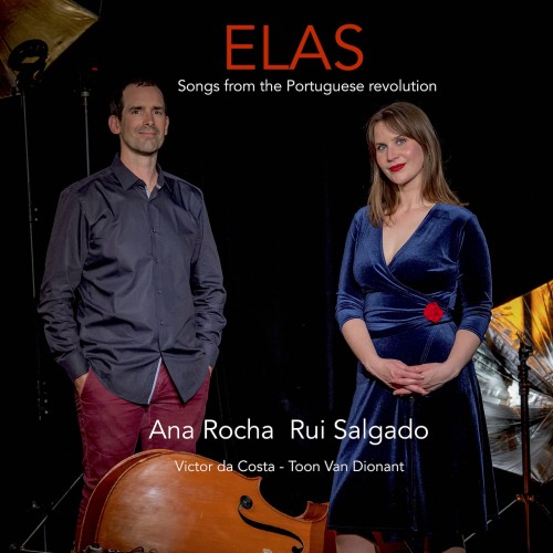 Ana Rocha and Rui Salgado - Elas - Songs from the Portuguese Revolution