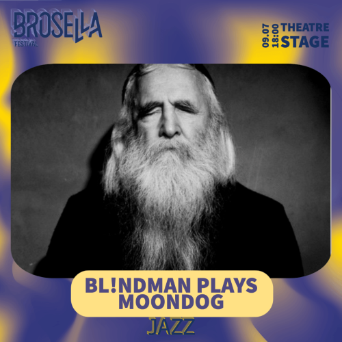 Bl!ndman @BROSELLA FESTIVAL