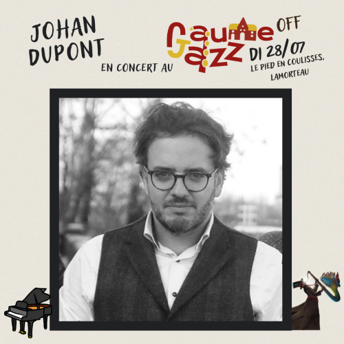 Gaume Jazz OFF : Johan Dupont, piano solo, au Pied en Coulisses