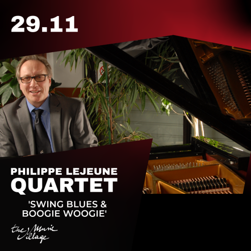 PHILIPPE LEJEUNE QUARTET - SWING BLUES & BOOGIE WOOGIE