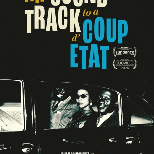 BAFF - Projection de Soundtrack to a coup d'Etat