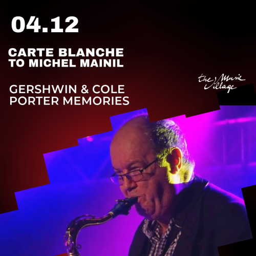 CARTE BLANCHE TO MICHEL MAINIL - GERSHWIN & COLE PORTER MEMORIES