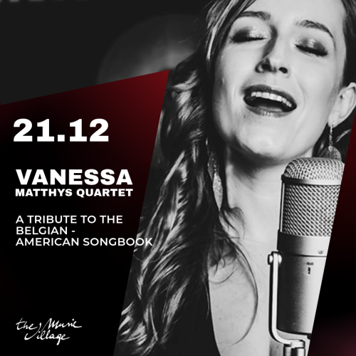 VANESSA MATTHYS QUARTET A TRIBUTE TO THE BELGIAN-AMERICAN SONGBOOK