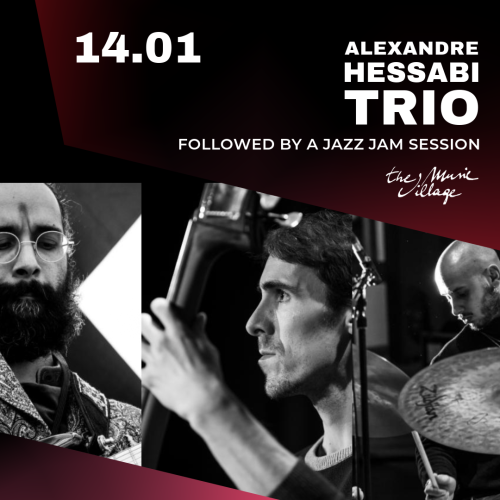 ALEXANDRE HESSABI TRIO + JAZZ JAM SESSION