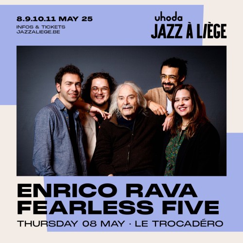 ENRICO RAVA FEARLESS FIVE au TROCADÉRO le 8 mai 2025