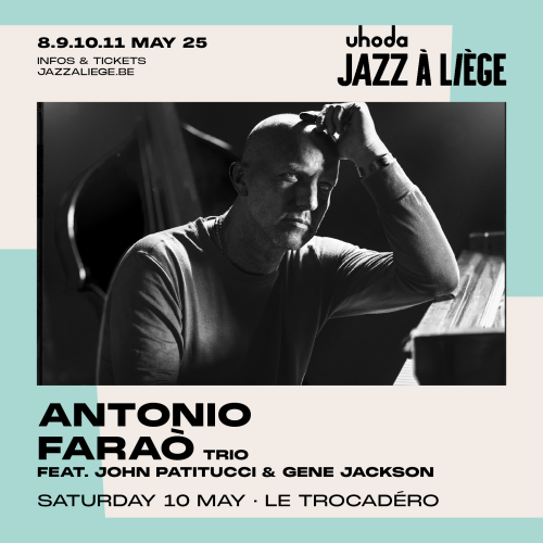 ANTONIO FARAO ft JOHN PATITUCCI & GENE JACKSON au TROCADÉRO le 10 mai 2025