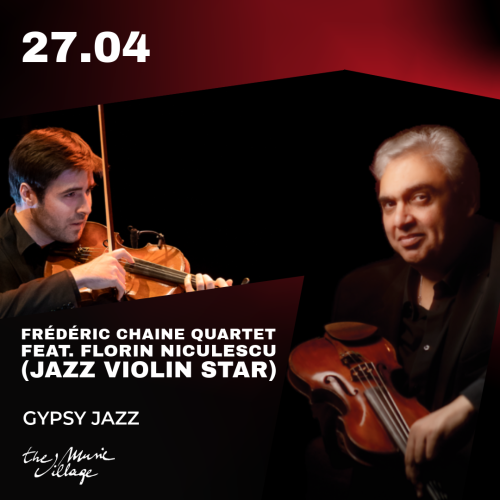 FREDERIC CHAINE QUARTET FEAT FLORIN NICULESCU