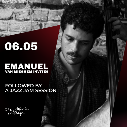 EMANUEL VAN MIEGHEM INVITES + JAZZ JAM SESSION