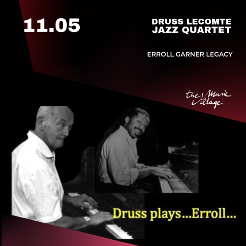 DRUSS LECOMTE JAZZ QUARTET Erroll Garner Legacy