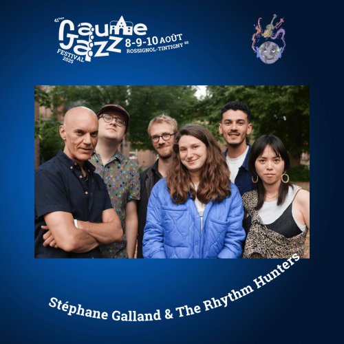 Gaume Jazz Festival : Stéphane Galland & the Rhythm Hunters