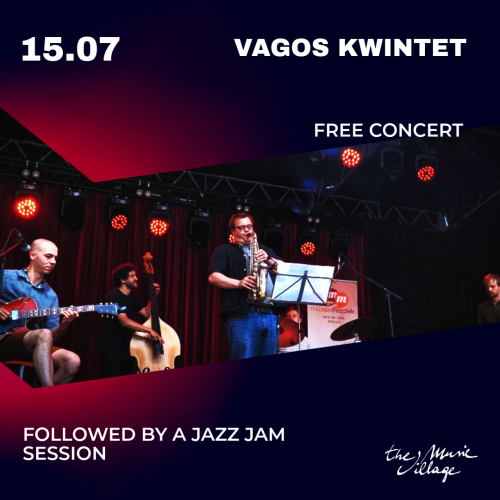VAGOS KWINTET + JAZZ JAM SESSION FREE CONCERT