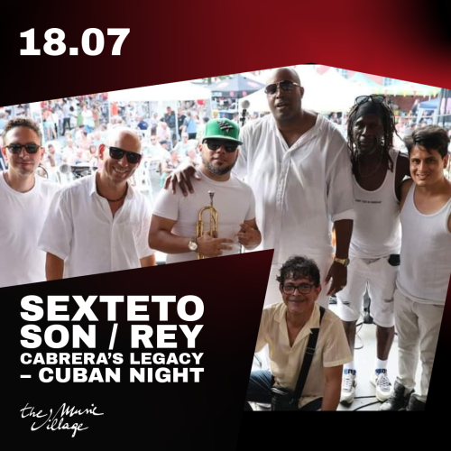 SEXTETO SON / REY CABRERA’S LEGACY – CUBAN NIGHT