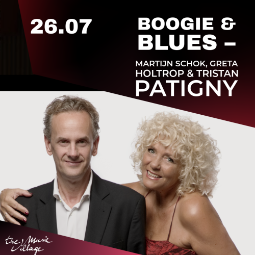 BOOGIE & BLUES – MARTIJN SCHOK, GRETA HOLTROP & TRISTAN PATIGNY