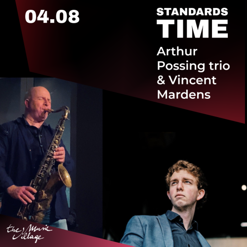 STANDARDS TIME Arthur Possing trio & Vincent Mardens