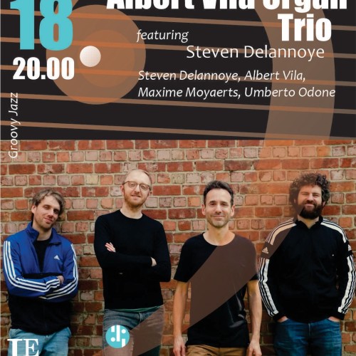 Albert Vila Organ Trio + Steven Delannoye