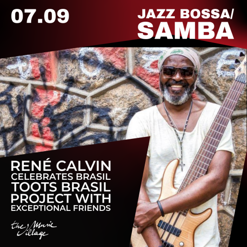 JAZZ BOSSA/ SAMBA René Calvin celebrates Brasil Toots Brasil project with exceptional friends