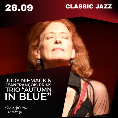 CLASSIC JAZZ Judy Niemack & Jeanfrançois Prins Trio “Autumn in Blue”