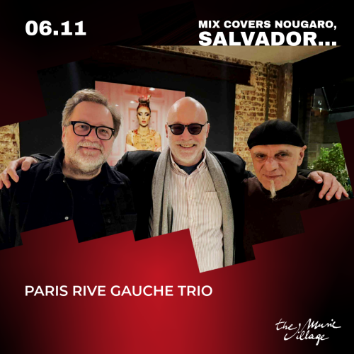 MIX COVERS NOUGARO, SALVADOR… PARIS RIVE GAUCHE TRIO