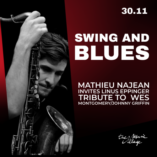 SWING AND BLUES Mathieu Najean invites Linus Eppinger Tribute to  Wes Montgomery/Johnny Griffin