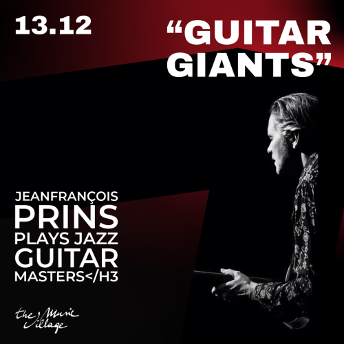 “GUITAR GIANTS” Jeanfrançois Prins plays Jazz Guitar Masters