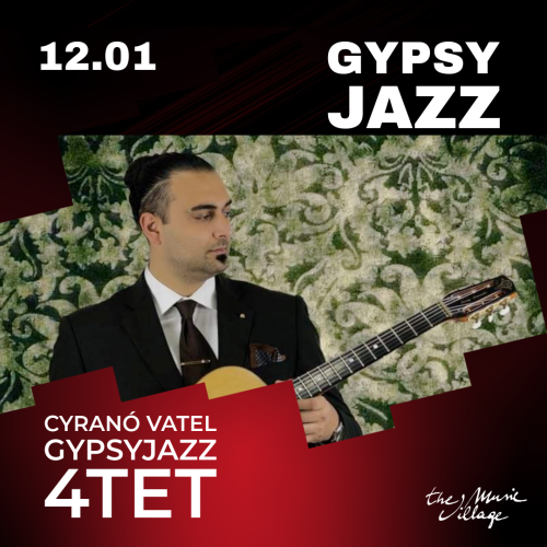 GYPSY JAZZ Cyranó Vatel Gypsyjazz 4tet