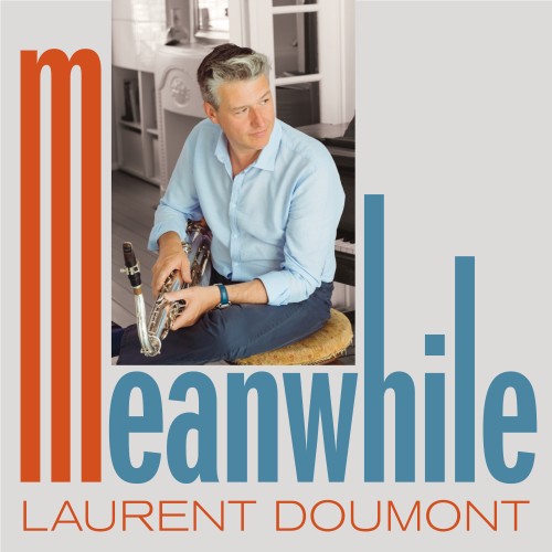 Laurent Doumont - Meanwhile Quintet