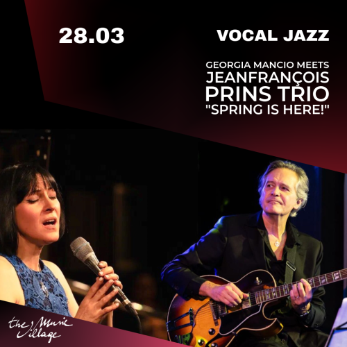 Georgia Mancio Meets Jeanfrançois Prins Trio "Spring Is Here!"
