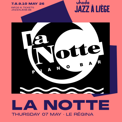LA NOTTE, LES RETROUVAILLES (BE) (CONCERT GRATUIT)