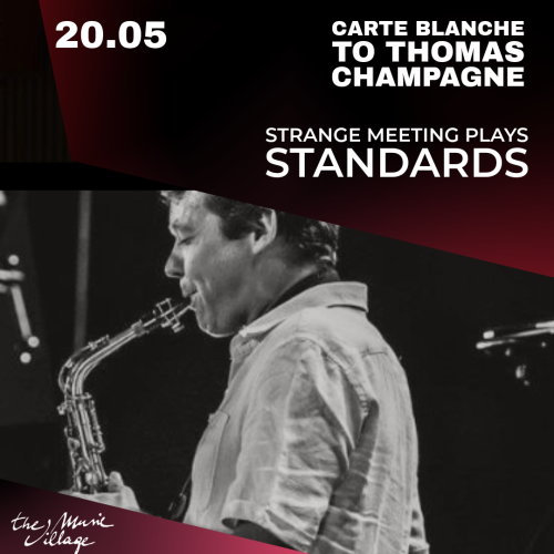 Strange Meeting Plays Standards | Carte blanche to Thomas Champagne
