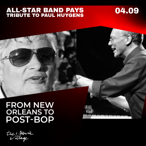 All-Star Band pays tribute to Paul Huygens From New Orleans to Post-Bop