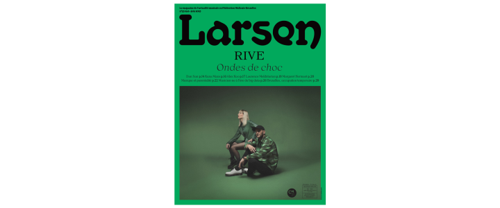 Découvrez "LARSEN n° 53" en version papier et en ligne