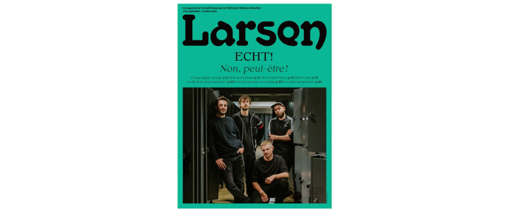 Découvrez "LARSEN n° 54" en version papier et en ligne