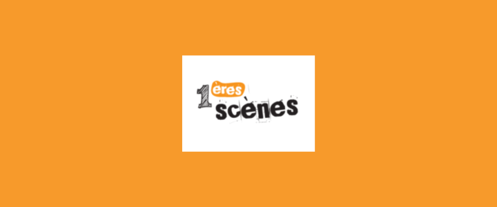 Appel à projet: 1ères scènes