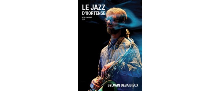 Retrouvez "Le Jazz d'Hortense #128" en version papier et en ligne