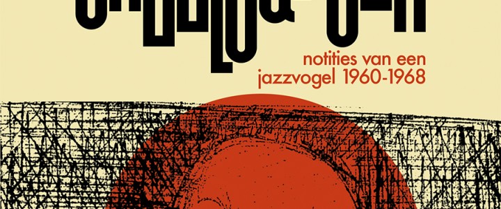 Mon Devoghelaere - Notities van een jazzvogel 1960-1968