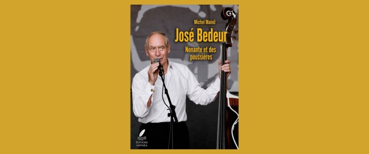A new book by Michel Mainil: 'José Bedeur – Nonante et des poussières'